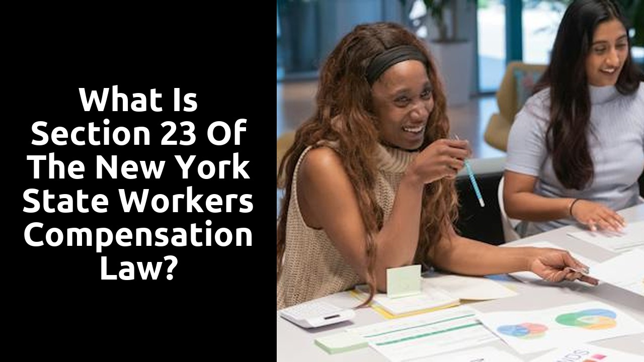 What is Section 23 of the New York State Workers Compensation law?